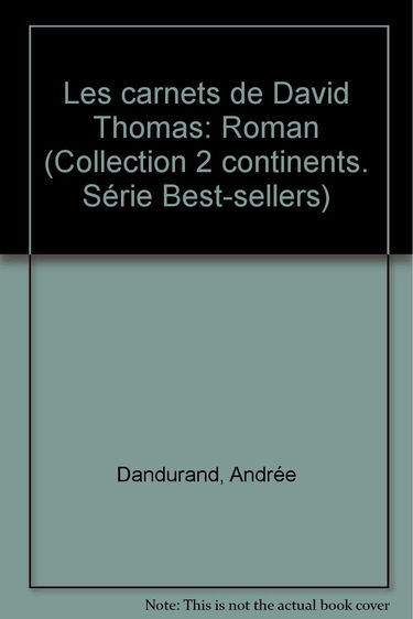 Les carnets de David Thomas: Roman (Collection 2 continents. Serie Best-sellers) (French Edition)