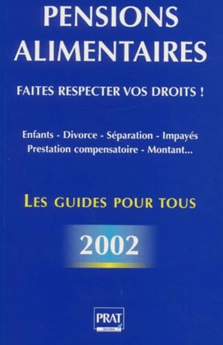Pensions alimentaires 2002 : Faites respecter vos droits !