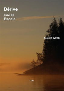 Dérive, suivi de Escale.