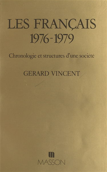 Les Français, 1976-1979 : Chronologie et structures d'une société