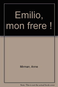 Emilio, mon frère