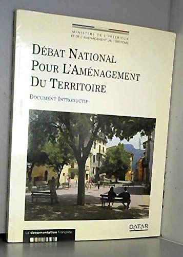 Débat national pour l'aménagement du territoire : document introductif