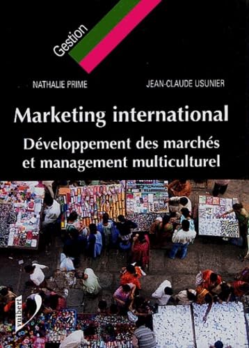 Marketing international: Développement des marchés et management multiculturel