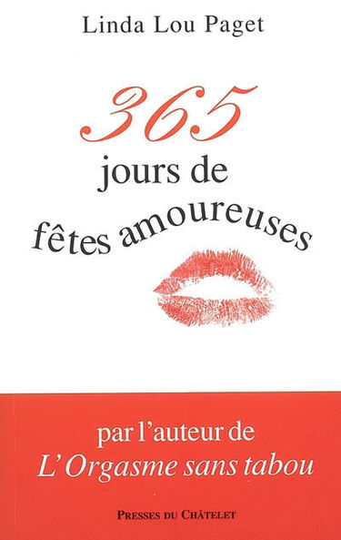 365 jours de fêtes amoureuses