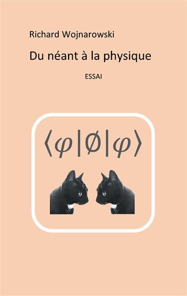 Du néant à la physique : Nouvelle édition, 2017