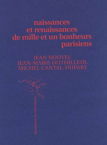 Naissances et renaissances de mille & uns bonheurs parisiens