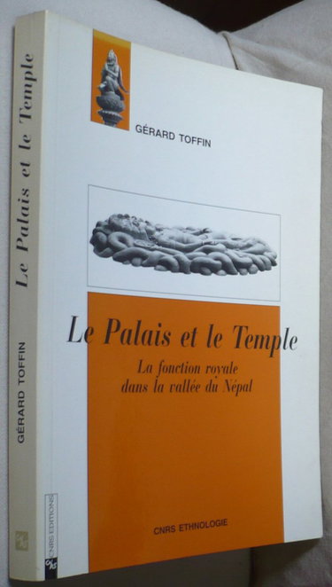 Le Palais et le temple : la fonction royale dans la vallée du Népal