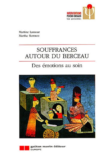 Souffrances autour du berceau : des émotions au soin