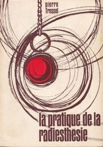 La pratique de la radiesthesie