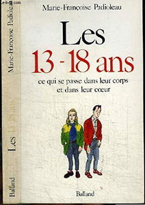 Les 13-18 ans : ce qui se passe dans leur corps et dans leur coeur