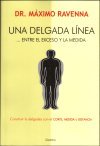 Couverture de Una Delgada Linea ... Entre El Exceso y La Medida