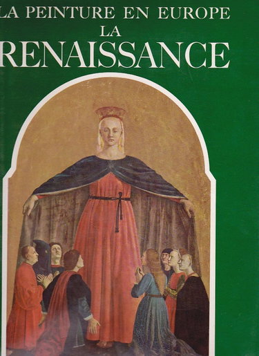 Couverture de La peinture en Europe -LA RENAISSANCE. par Renzo Chiarelli