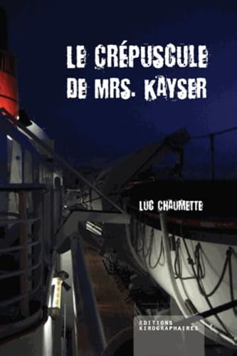 Le crépuscule de Mrs Kayser