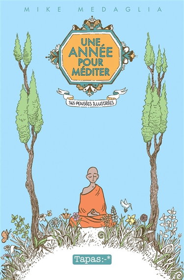 Une année pour méditer : 365 pensées illustrées