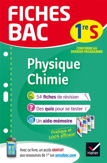 Physique chimie 1re S : conforme au dernier programme
