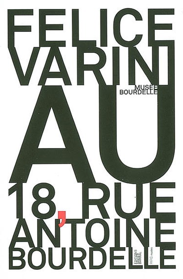 Couverture de Felice Varini au 18, rue Antoine-Bourdelle : exposition, Paris, Musée Bourdelle, 8 février-21 mai 2006