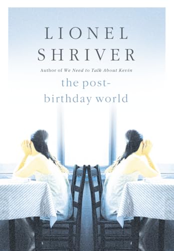 Couverture de The Post-Birthday World par Lionel Shriver