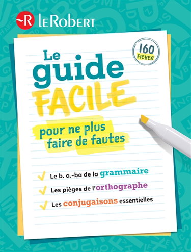 Couverture de Le guide facile pour ne plus faire de fautes : 160 fiches
