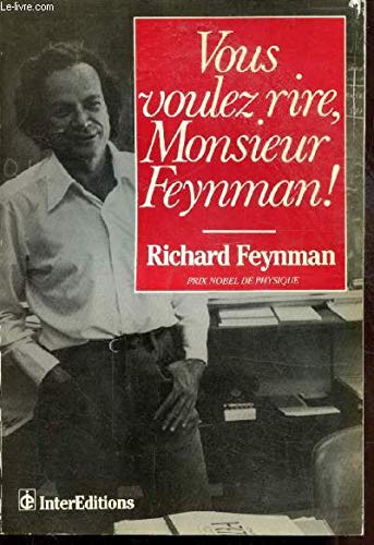 Vous voulez rire, M. Feynman !