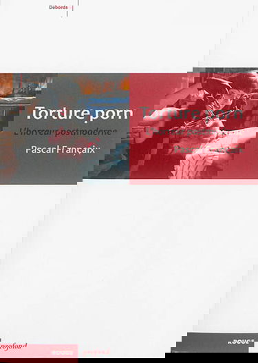 Torture porn : l'horreur postmoderne