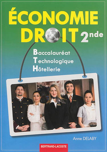 Economie, droit, 2de : baccalauréat technologique hôtellerie