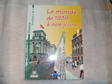 Histoire, terminales L, ES, S : le monde de 1939 à nos jours