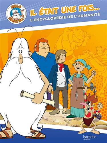 Couverture de Il était une fois... : l'encyclopédie de l'humanité