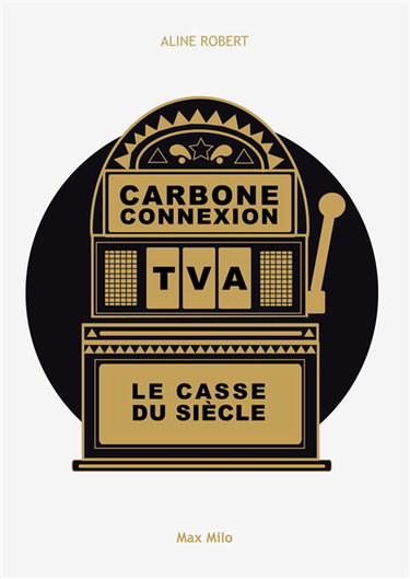 Carbone connexion : le casse du siècle
