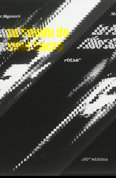 Le pendu de l'Ilot Sacré : polar