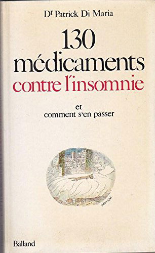 130 médicaments contre l'insomnie : et comment s'en passer