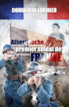 Couverture de Albert Roche, premier soldat de France par Dominique Lormier
