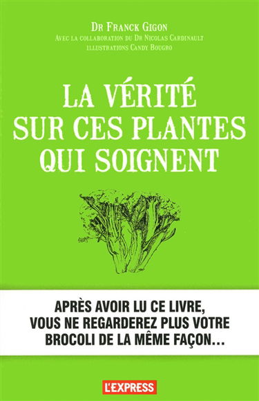 La vérité sur ces plantes qui soignent