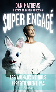 Super engagé : les animaux ne nous appartiennent pas