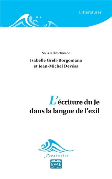 Couverture de L'écriture du je dans la langue de l'exil
