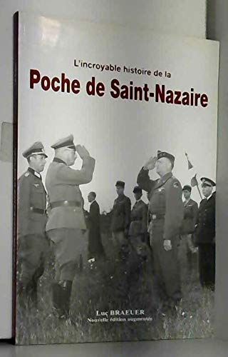 L'incroyable histoire de la poche de Saint-Nazaire