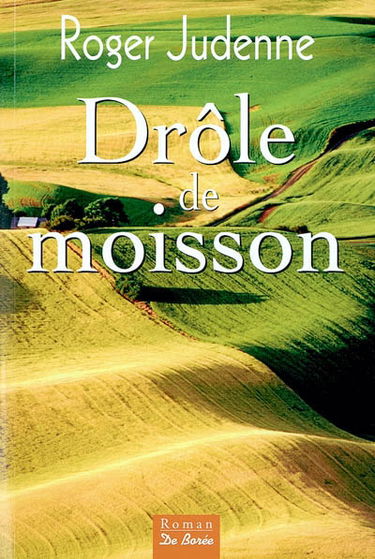 Drôle de moisson