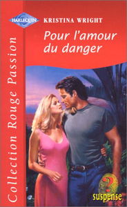 POUR L'AMOUR DU DANGER
