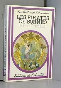 Les pirates de Bornéo.