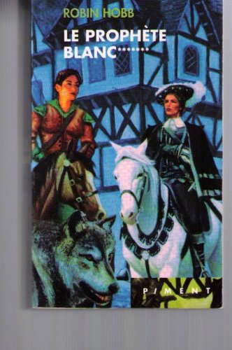 Le prophète blanc (L'assassin royal - 7)