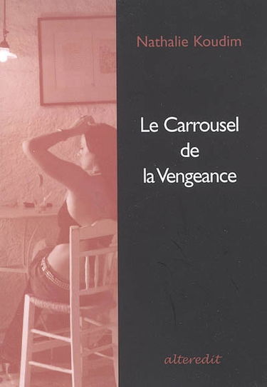 Le carrousel de la vengeance : roman policier