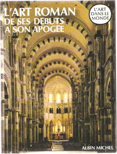 L'Art roman de ses débuts à son apogée