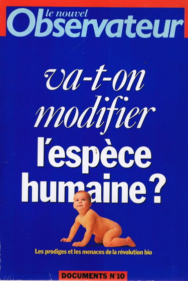 Couverture de Va-t-on modifier l'espece humaine ?