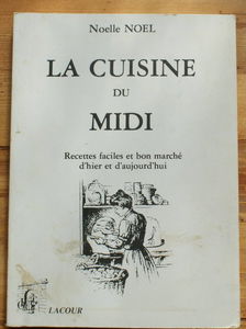 La cuisine du Midi : recettes faciles et bon marché d'hier et d'aujourd'hui