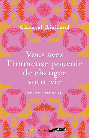 Vous avez l'immense pouvoir de changer votre vie : 5 étapes pour réaliser votre big-bang intérieur