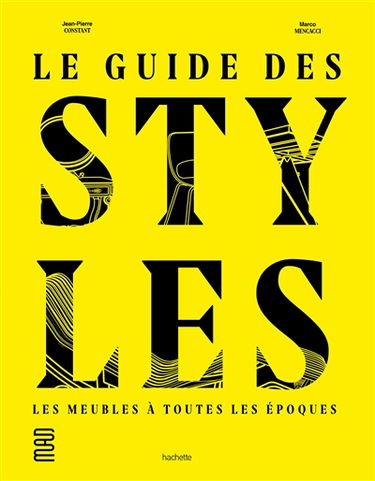 Le guide des styles : les meubles à toutes les époques