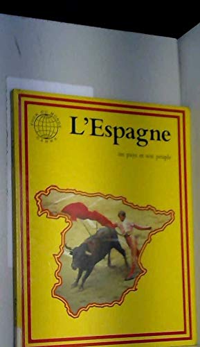 L'Espagne : un pays et son peuple