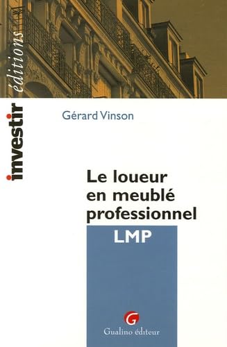 Le loueur en meublé professionnel LMP