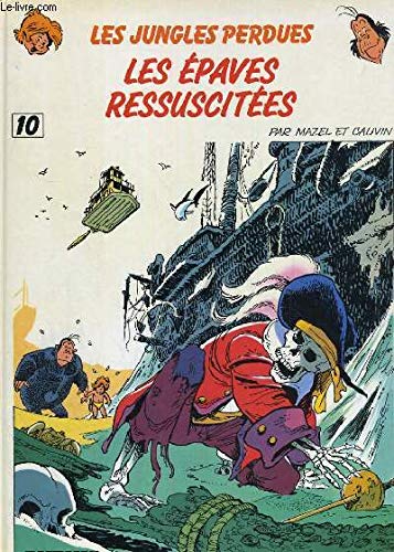 Les épaves ressuscitées