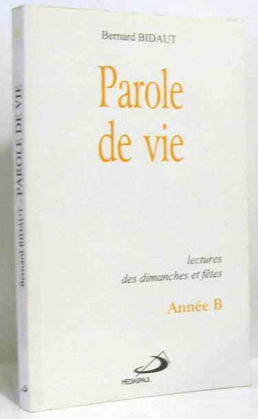Parole de vie, année B : lectures des dimanches et fêtes