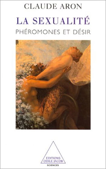 La sexualité : phéromones et désir